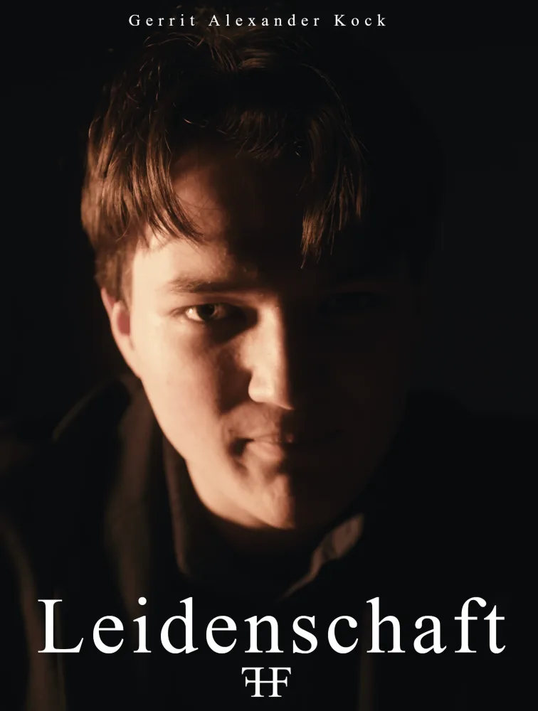 Filmplakat von „Leidenschaft“ mit Gerrit Alexander Kock - ein Mann im Profil, dramatisch beleuchtet, der Filmtitel und die Credits sind sichtbar.